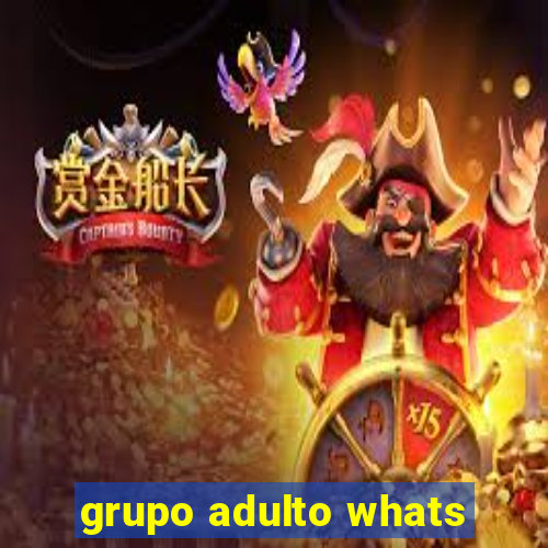 grupo adulto whats